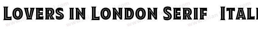 Lovers in London Serif   Italic字体转换